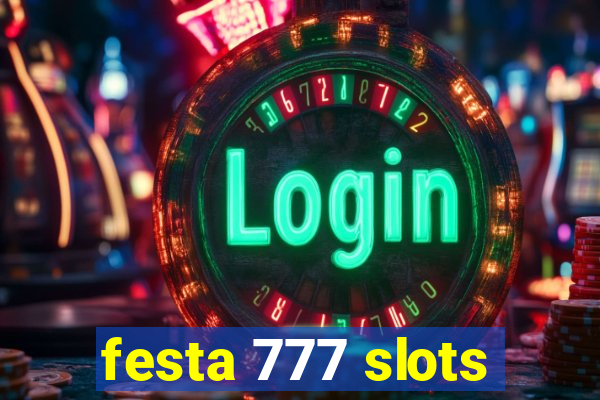 festa 777 slots